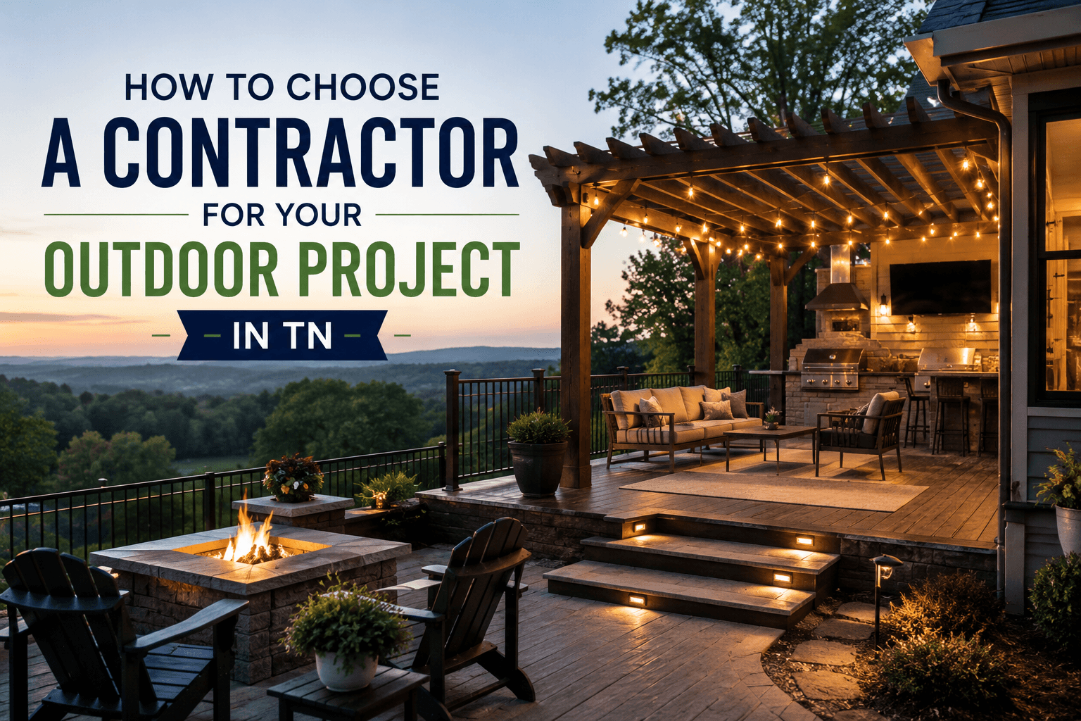 Choose a contractor for outdoor project TN